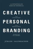 Creative personal branding : la estrategia de marcar tendencia