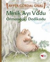 Minik Ayi Vadu - Ormandaki Dedikodu - Gürdal Ünal, Ayfer