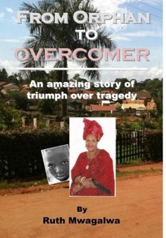 From Orphan to Overcomer - Mwagalwa, Ruth