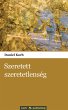 Szeretett szeretetlenség (eBook, ePUB) - Bild 1