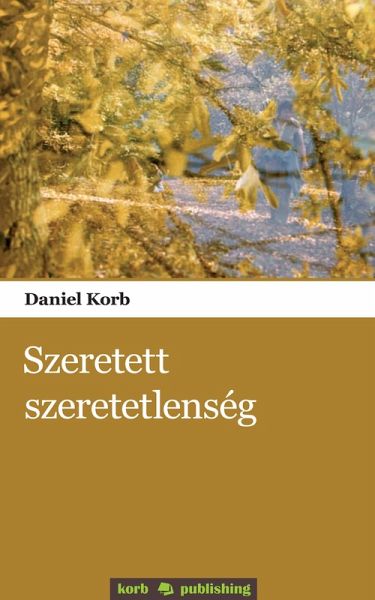 Szeretett szeretetlenség (eBook, ePUB) Szeretett szeretetlenség (eBook, ePUB)