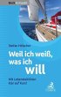 Weil ich weiß, was ich will (eBook,... - Bild 1