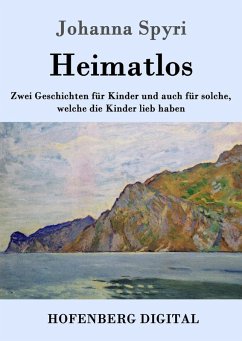 Heimatlos (eBook, ePUB) - Spyri, Johanna