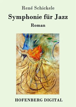 Symphonie für Jazz (eBook, ePUB) - Schickele, René