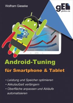 Android-Tuning für Smartphone und Tablet (eBook, ePUB) - Gieseke, Wolfram