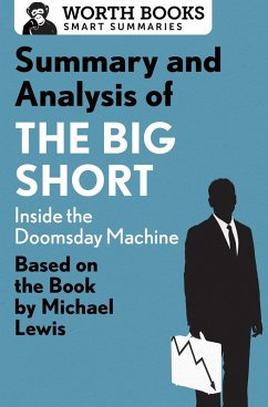 Summary and Analysis of The Big Short: Inside the Doomsday Machine (eBook, ePUB) - Worth Books
