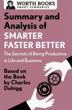 Cover Summary and Analysis of Smarter Faster Better: The Secrets of Being Productive in Life and Business (eBook, ePUB)