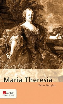 Maria Theresia (eBook, ePUB) - Berglar, Peter