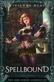 Spellbound (The Jade Forest Chronicles, #2) (eBook, ePUB) Spellbound (The Jade Forest Chronicles, #2) (eBook, ePUB)