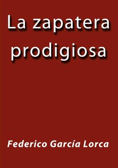 La zapatera prodigiosa (eBook, ePUB) - García Lorca, Federico