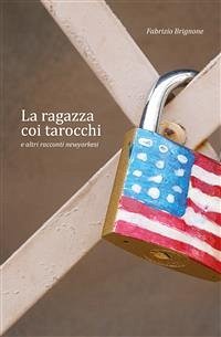 La ragazza coi tarocchi e altri racconti newyorkesi (eBook, ePUB) - Brignone, Fabrizio