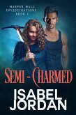 Semi-Charmed (Harper Hall Investigations, #1) (eBook, ePUB)