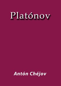 Platónov (eBook, ePUB) - Chéjov, Antón
