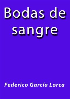 Bodas de sangre (eBook, ePUB) - García Lorca, Federico