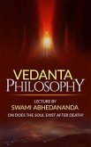 Vedanta Philosophy Lecture by Swami Abhedananda on Does the Soul Exist after Death? (eBook, ePUB)