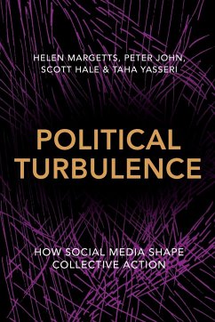 Political Turbulence - Margetts, Helen; John, Peter; Hale, Scott