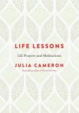 Life Lessons: 125 Prayers and Meditations