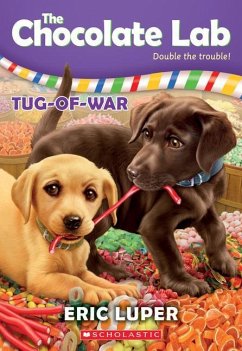 Tug-Of-War (the Chocolate Lab #2) - Luper, Eric