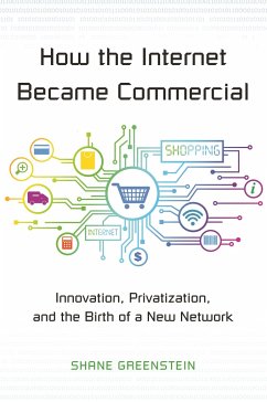 How the Internet Became Commercial - Greenstein, Shane