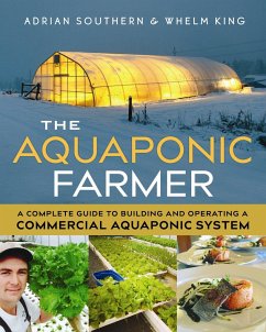 The Aquaponic Farmer - Southern, Adrian; King, Whelm