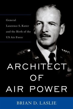 Architect of Air Power - Laslie, Brian D