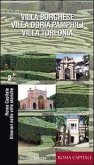 Itinerari nelle ville storiche. Villa Borghese, Villa Doria Pamphilj, Villa Torlonia Itinerari nelle ville storiche. Villa Borghese, Villa Doria Pamphilj, Villa Torlonia