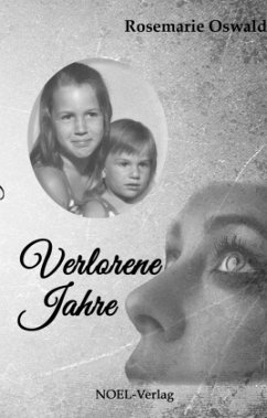 Verlorene Jahre - Oswald, Rosemarie