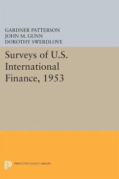 Surveys of U.S. International Finance, 1953 - Patterson, Gardner