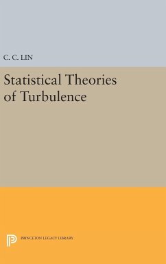 Statistical Theories of Turbulence - Lin, Chia-Ch'Iao