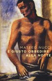 È giusto obbedire alla notte È giusto obbedire alla notte