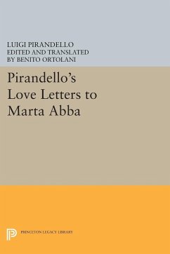 Pirandello's Love Letters to Marta Abba - Pirandello, Luigi