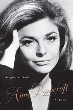 Anne Bancroft - Daniel, Douglass K