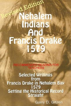 Nehalem, Oregon Indians and Francis Drake 1579 - Gitzen, Garry