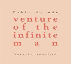 Venture of the Infinite Man - Neruda, Pablo