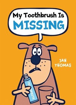 My Toothbrush Is Missing - Thomas, Jan