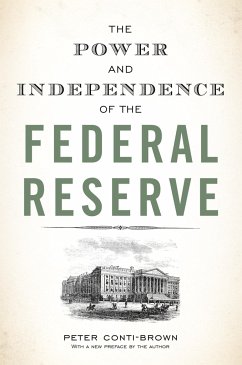 The Power and Independence of the Federal Reserve - Conti-Brown, Peter