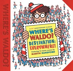 Where's Waldo? Destination: Everywhere!: 12 Classic Scenes as You've Never Seen Them Before! - Handford, Martin