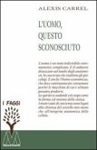L' uomo, questo sconosciuto