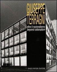 Cover Giuseppe Terragni. Oltre il razionalismo