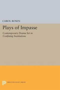 Plays of Impasse - Rosen, Carol