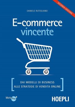 Cover E-commerce vincente. Dai modelli di business alle strategie di vendita online