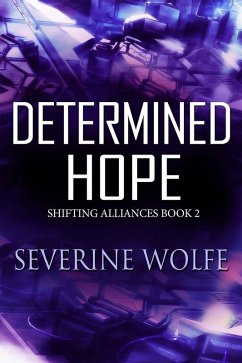 Cover Determined Hope (Shifting Alliances, #2) (eBook, ePUB)