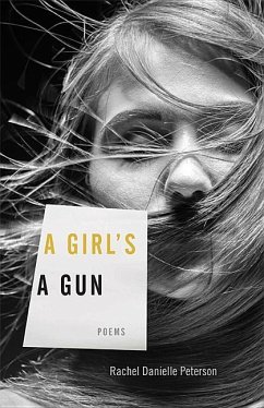 A Girl's a Gun - Peterson, Rachel Danielle