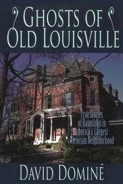 Ghosts of Old Louisville - Domine, David