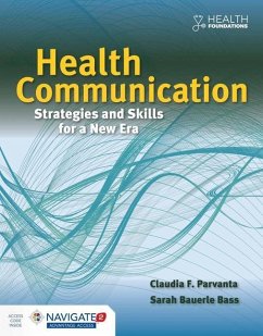 Health Communication: Strategies and Skills for a New Era - Parvanta, Claudia; Bass, Sarah