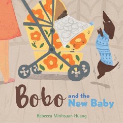 Bobo and the New Baby - Huang, Rebecca Minhsuan