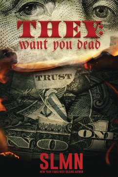 They Want You Dead: Trust No One - Slmn
