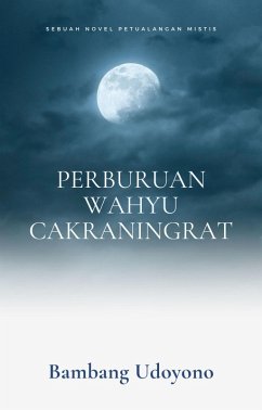 Cover Perburuan Wahyu Cakraningrat (eBook, ePUB)