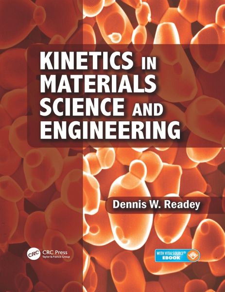 Kinetics in Materials Science and Engineering (eBook, PDF) Kinetics in Materials Science and Engineering (eBook, PDF)