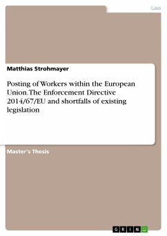 Posting of Workers within the European Union. The Enforcement Directive 2014/67/EU and shortfalls of existing legislation (eBook, ePUB) - Strohmayer, Matthias